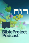 Bible Project podcast