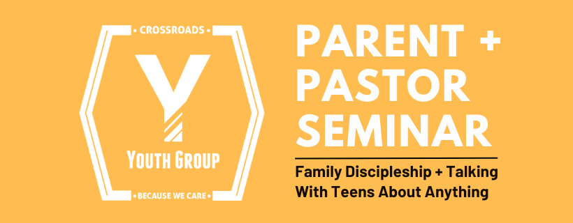 Youth Parent Pastor Seminar