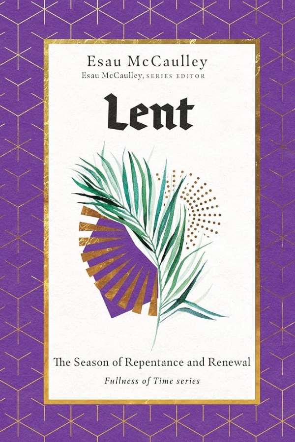 Lent by Esau McCaulley